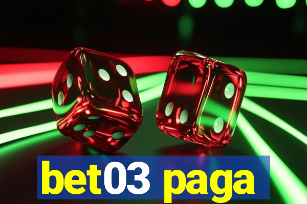 bet03 paga