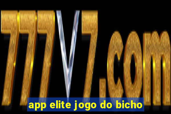 app elite jogo do bicho