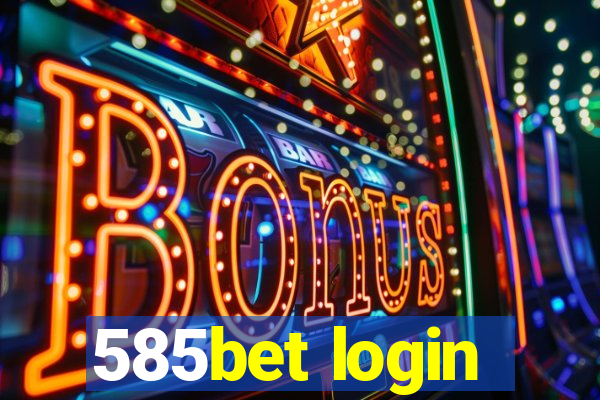 585bet login