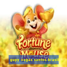 gupy vagas santos brasil