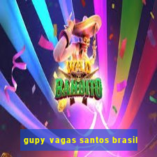 gupy vagas santos brasil