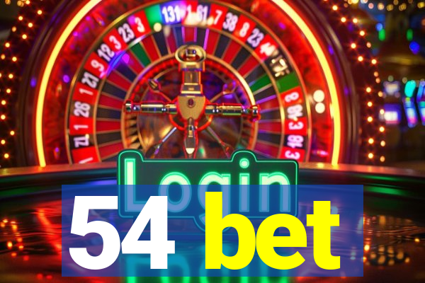 54 bet