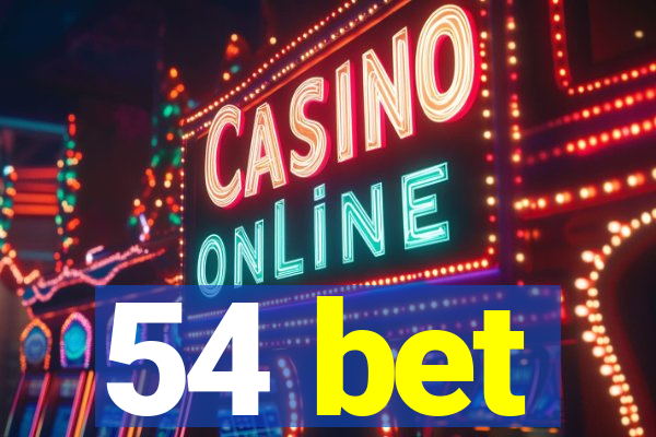 54 bet