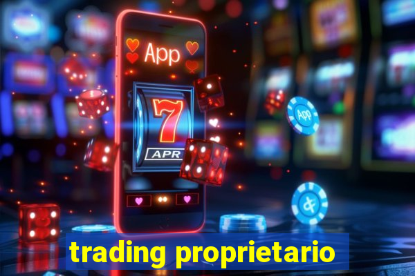 trading proprietario