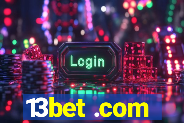 13bet .com