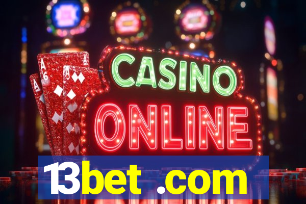 13bet .com