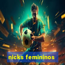 nicks femininos