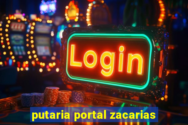 putaria portal zacarias