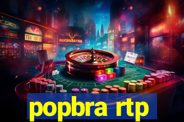 popbra rtp