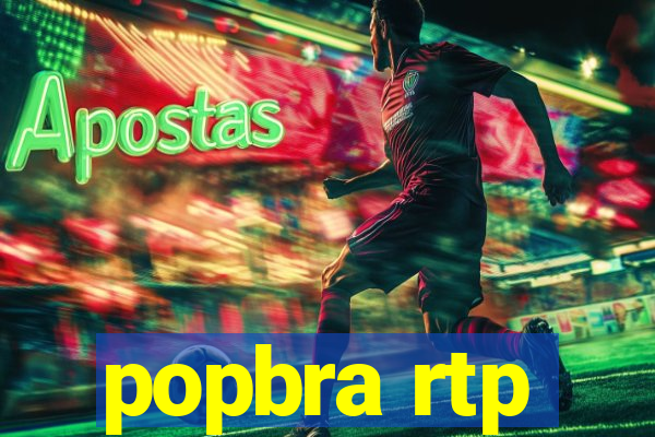 popbra rtp