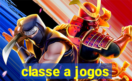 classe a jogos