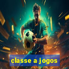 classe a jogos