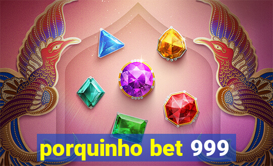 porquinho bet 999