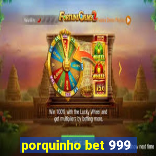 porquinho bet 999