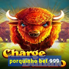 porquinho bet 999