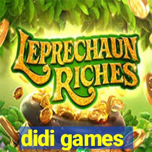 didi games