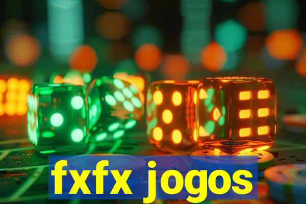 fxfx jogos