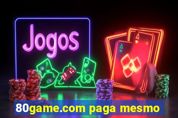 80game.com paga mesmo