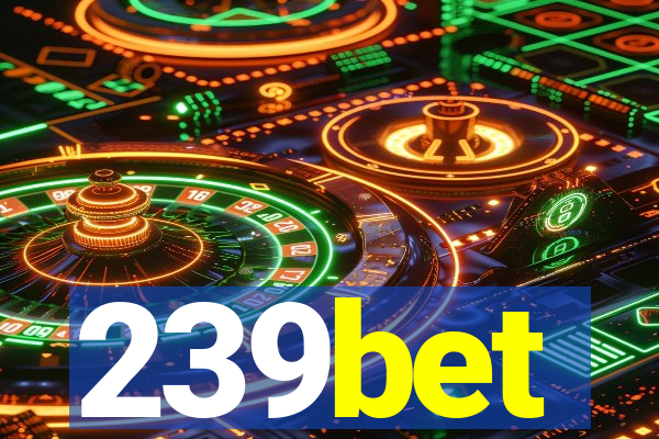 239bet