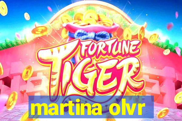 martina olvr