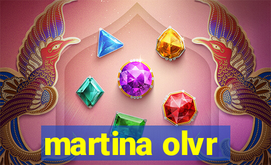 martina olvr