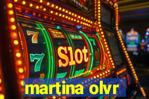 martina olvr