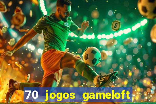 70 jogos gameloft para celular