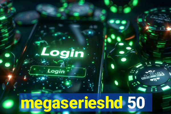 megaserieshd 50