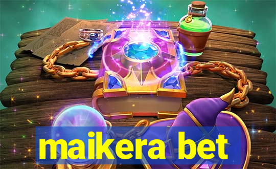 maikera bet