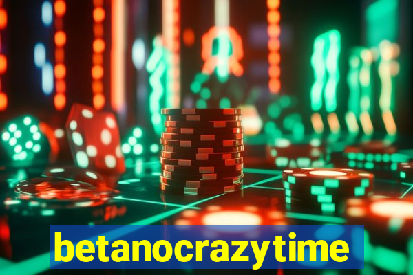 betanocrazytime