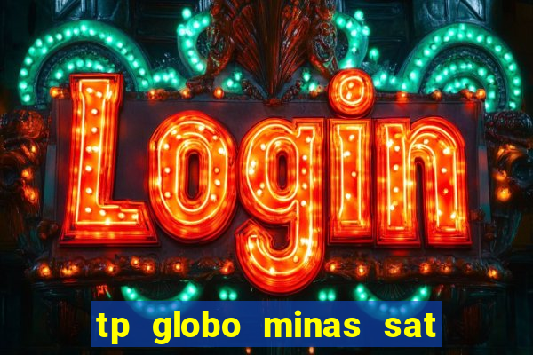 tp globo minas sat hd regional