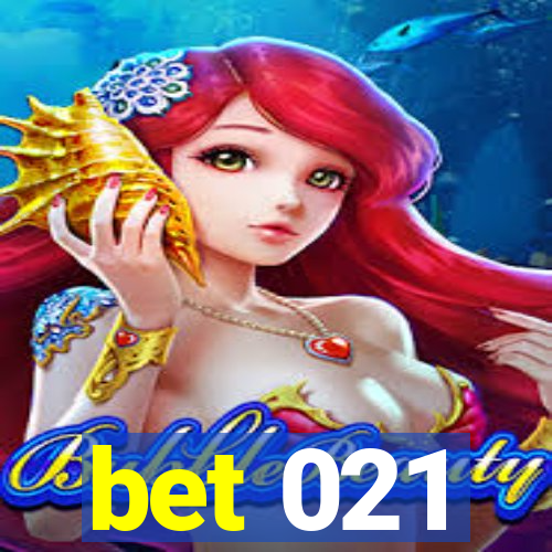 bet 021