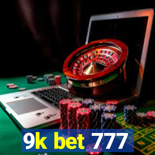 9k bet 777