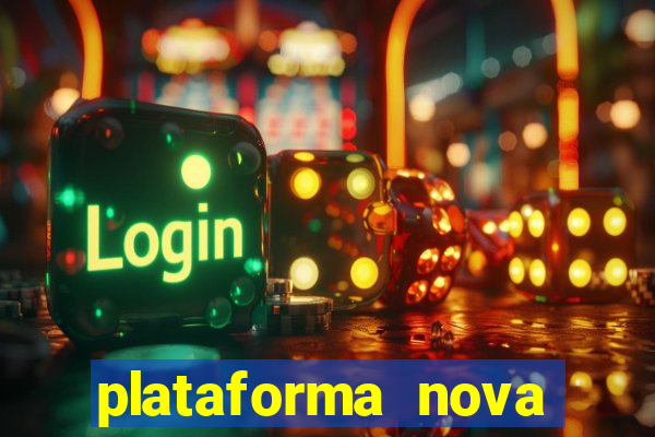 plataforma nova lançada hoje