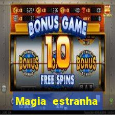 Magia estranha filme completo dublado