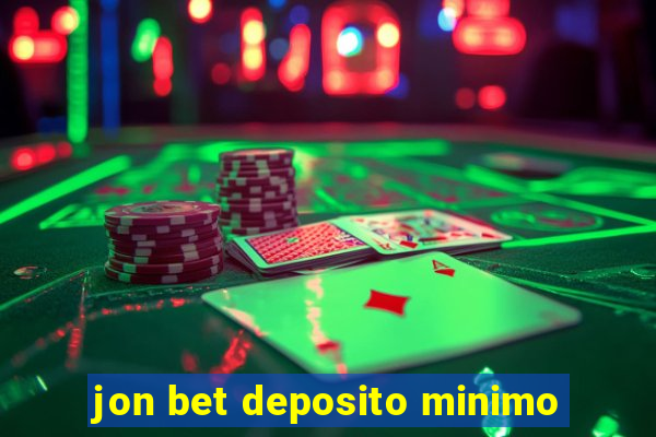 jon bet deposito minimo