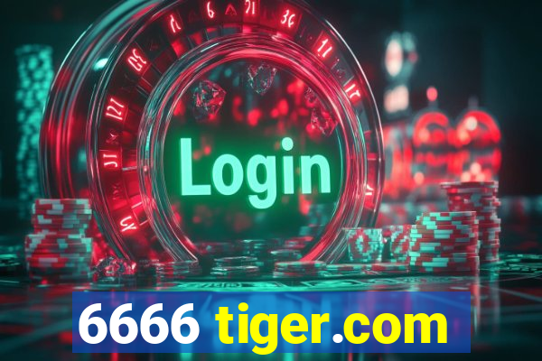 6666 tiger.com