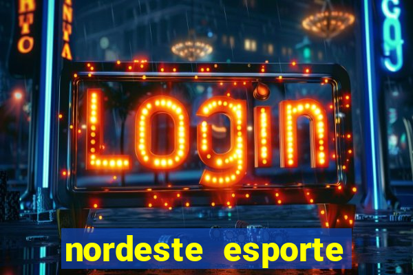 nordeste esporte net vip