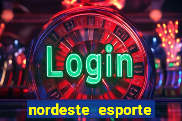 nordeste esporte net vip