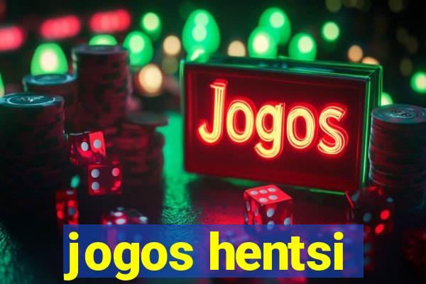 jogos hentsi