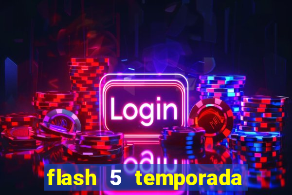 flash 5 temporada ep 9 continua em arrow