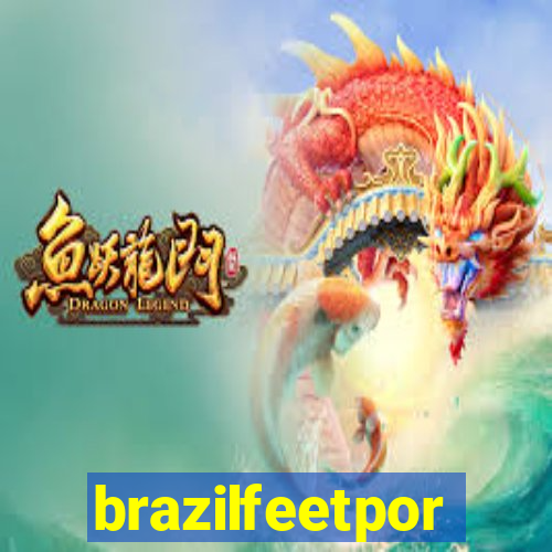 brazilfeetpor