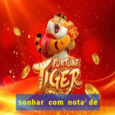 sonhar com nota de 5 reais no jogo do bicho