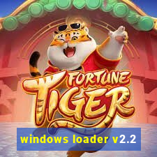 windows loader v2.2