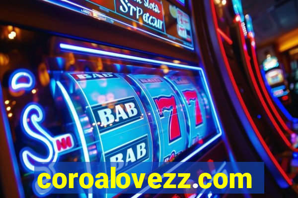 coroalovezz.com