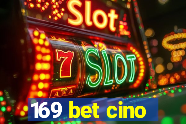 169 bet cino