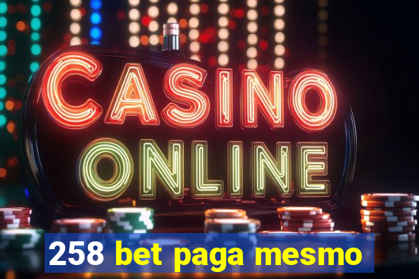 258 bet paga mesmo