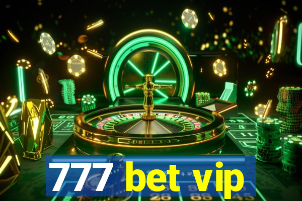 777 bet vip