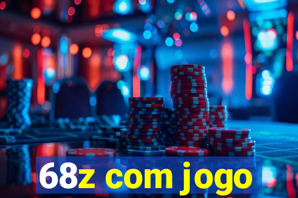 68z com jogo