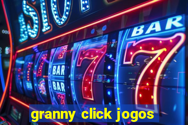 granny click jogos